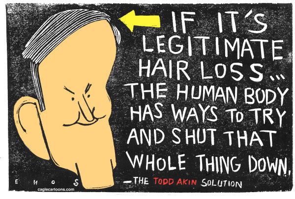 Randall Enos - Cagle Cartoons - Todd Akin - English - todd akin, senate race,rape,abortion